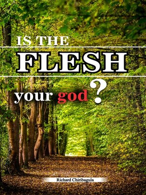 cover image of Is the flesh your god?